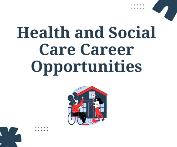 health-and-social-care-career-opportunities